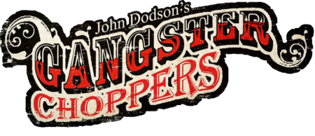 Gangster Choppers
